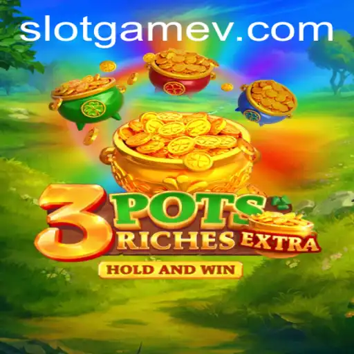 Exploring the Excitement of 3potsExtra: A New Era in Slot Gaming