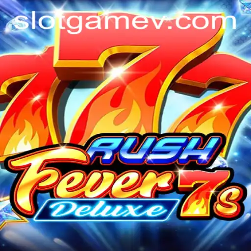 Exploring RushFever7sDeluxe: The Ultimate Slot Game Experience