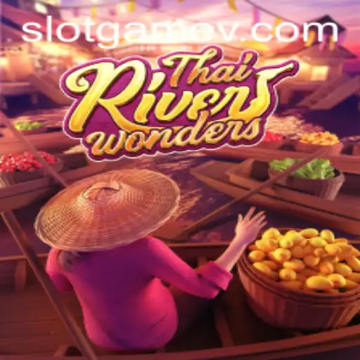Exploring the Excitement of ThaiRiverWonders in the World of Slot Games